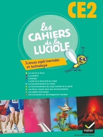 Livrenpoche : Les cahiers de la luciole sciences expérimentales et technologie CE2 éd. 2010 - cahier de l'élève - Albine Courdent - Livre