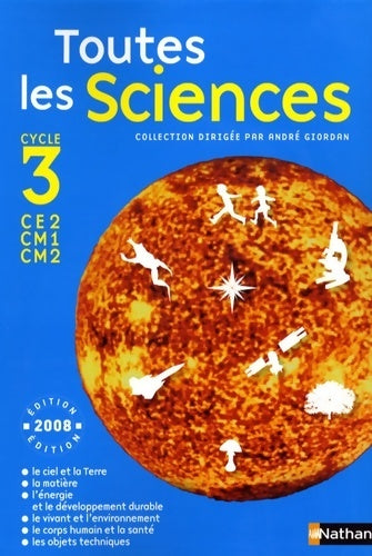 Livrenpoche : Toutes les sciences c3 manuel - A. Giordan - Livre