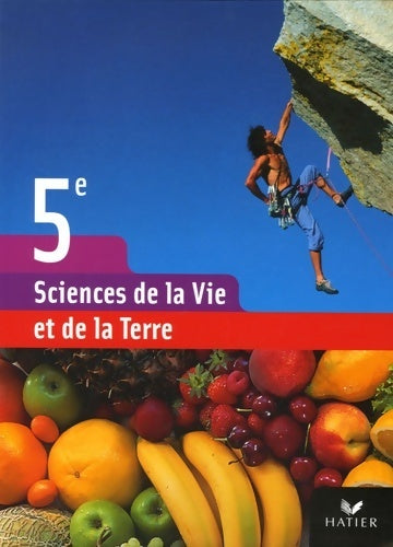 Livrenpoche : Sciences de la vie et de la terre 5e éd 2006 - manuel de l'élève - Jean-Claude Hervé - Livre