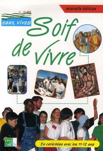 Livrenpoche : Soif de vivre - livre du jeune - A. E. L. F. - Livre