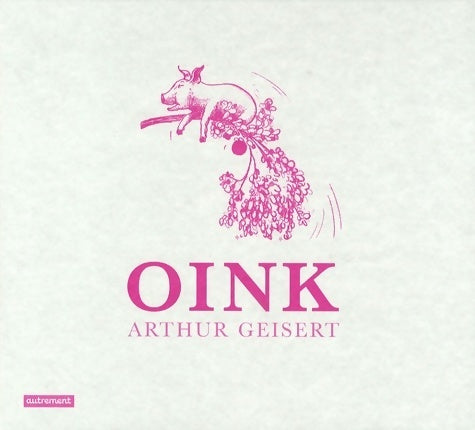 Livrenpoche : Oink - Arthur Geisert - Livre