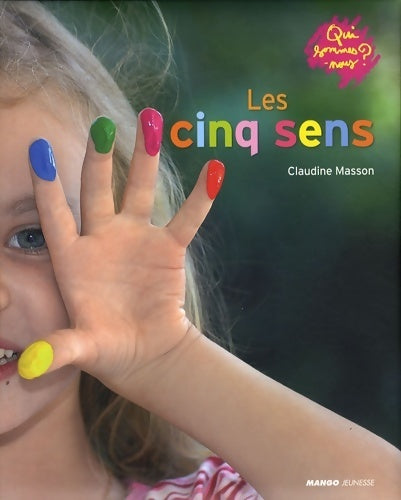 Livrenpoche : Les cinq sens - Claudine Masson - Livre