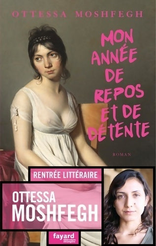Livrenpoche : Mon année de repos et de détente - Ottessa Moshfegh - Livre