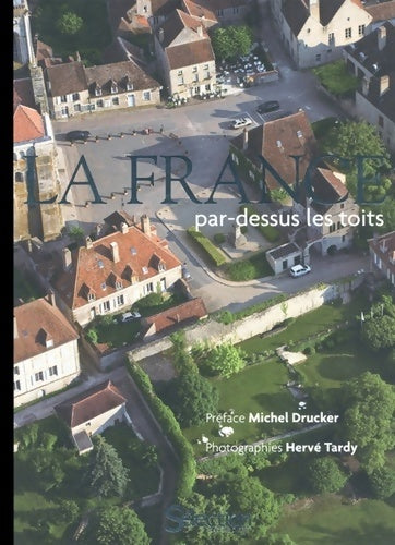 Livrenpoche : La France par-dessus les toits - édition luxe - Collectif - Livre
