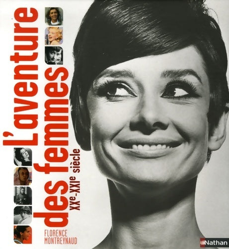 Livrenpoche : L'aventure des femmes : Xxe-xxie siècle - Florence Montreynaud - Livre
