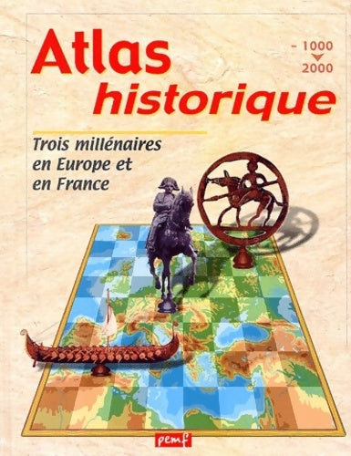 Livrenpoche : Atlas historique : Trois millénaires en Europe et en France - Collectif - Livre
