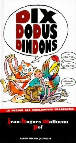 Livrenpoche : Dix dodus dindons-le trésor des virelangues - Jean-Hugues Malineau - Livre