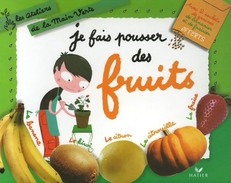 Livrenpoche : Je fais pousser des fruits - Odile Clerc-causse - Livre