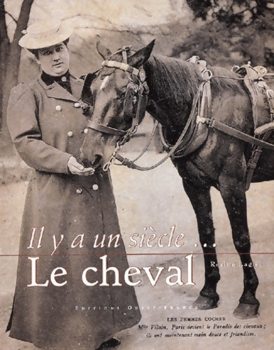 Livrenpoche : Il y a un siècle... : Le cheval - Rosine Lagier - Livre