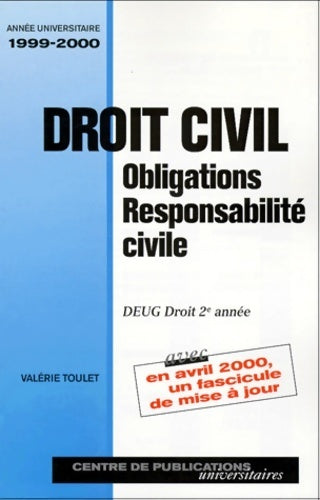 Livrenpoche : Droit civil : Obligations responsabilité civile DEUG droit 2eme annee. : edition 2000 - Valérie Toulet - Livre
