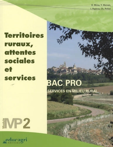 Livrenpoche : Territoires ruraux attentes sociales et services : Module mp2 bac professionnel services en milieu rural - Denise Menu - Livre