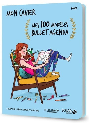 Livrenpoche : Mon cahier mes 100 modèles bullet agenda - Powa - Livre