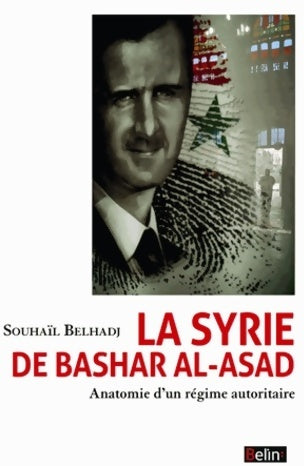 La Syrie de bashar al-asad - Souhaïl Belhadj - Livre