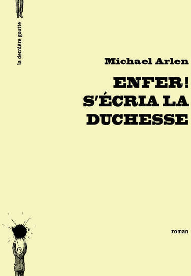 Livrenpoche : Enfer ! s'écria la duchesse - Michael Arlen - Livre