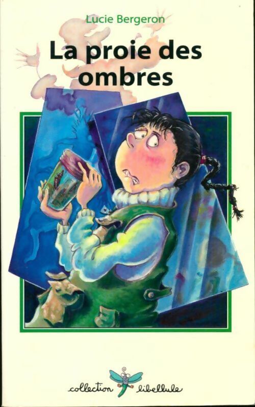 Livrenpoche : La proie des ombres - Lucie Bergeron - Livre