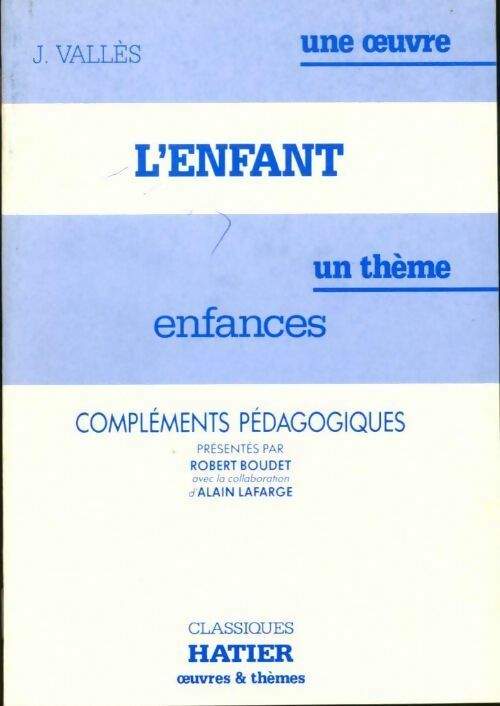 Livrenpoche : L'enfant de Jules Vallès. Compléments pédagogiques - Collectif - Livre
