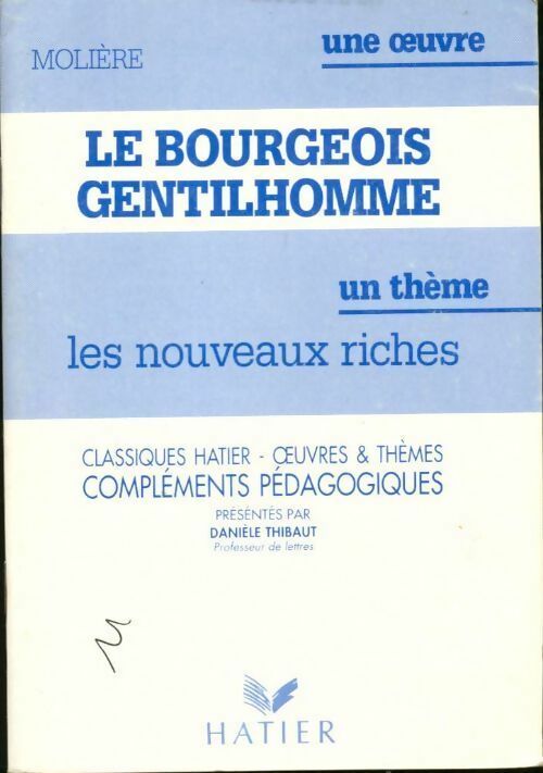 Livrenpoche : Le bourgeois gentilhomme de Molière. Les nouveaux riches. Compléments pédagogiques - Molière - Livre