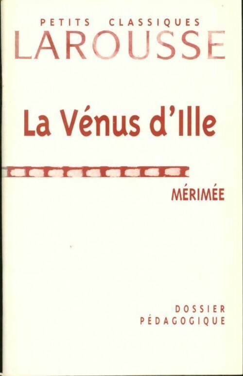 Livrenpoche : La vénus d'ille de Mérimée. Dossier pédagogique - Collectif - Livre