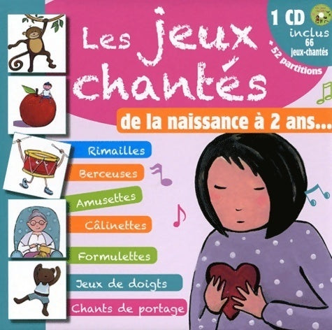Livrenpoche : Les jeux chantés de la naissance à 2 ans... - Anne-Marie Grosser - Livre