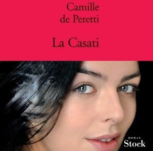 Livrenpoche : La Casati - Camille De Peretti - Livre