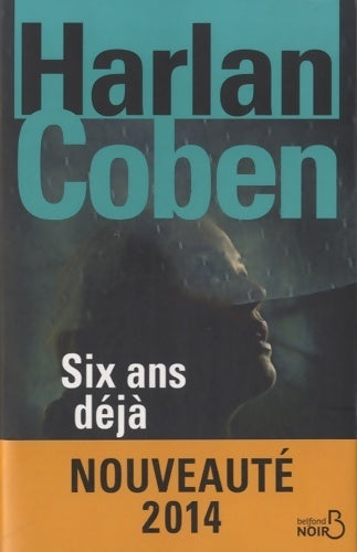 Livrenpoche : Six ans déjà - Harlan Coben - Livre