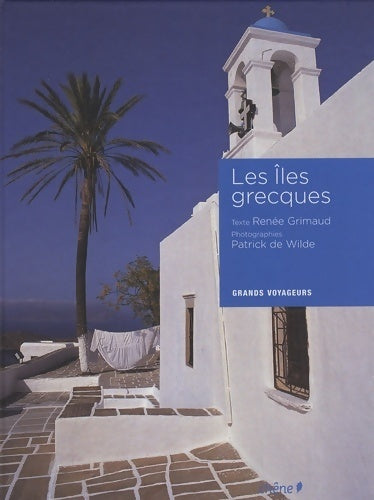 Livrenpoche : îles grecques - Renée Grimaud - Livre
