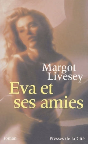 Livrenpoche : Eva et ses amies - Margot Livesey - Livre
