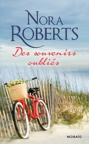 Livrenpoche : Des souvenirs oubliés - Nora Roberts - Livre