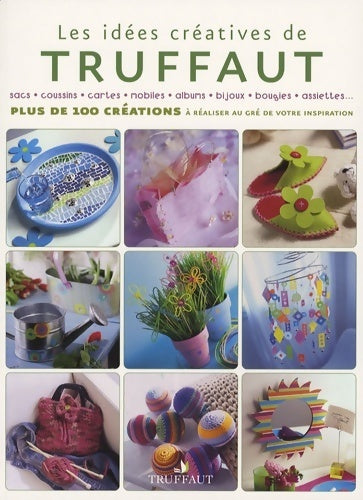 Livrenpoche : idées créatives de truffaut - Collectif - Livre