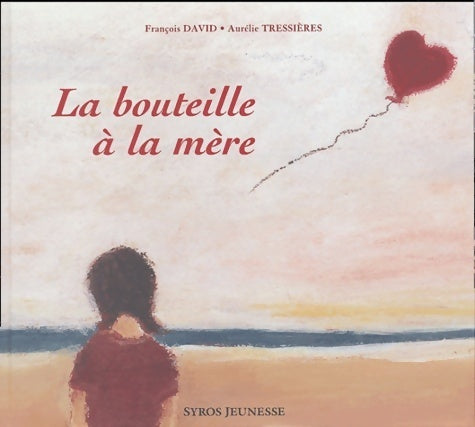 Livrenpoche : La bouteille à la mère - François David - Livre