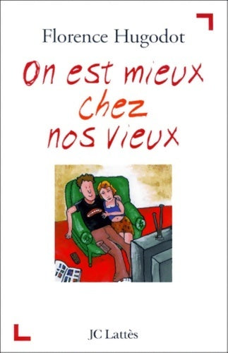 Livrenpoche : On est mieux chez nos vieux - Florence Hugodot - Livre