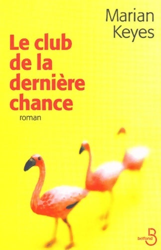 Livrenpoche : Le club de la dernière chance - Marian Keyes - Livre