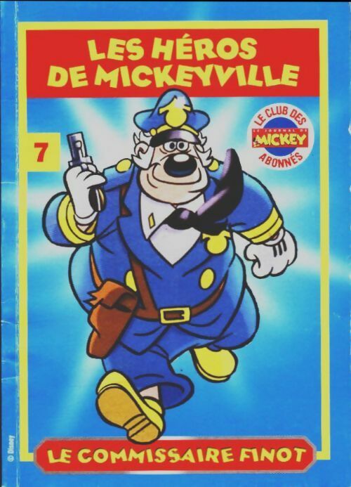 Livrenpoche : Les héros de Mickeyville Tome VII : Le commissaire Finot - Collectif - Livre