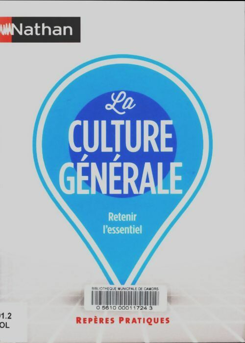 Livrenpoche : La culture générale, retenir l'essentiel - Collectif - Livre