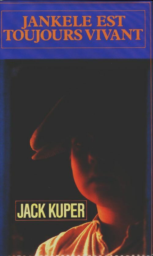 Livrenpoche : Jankele est toujours vivant - Jack Kuper - Livre