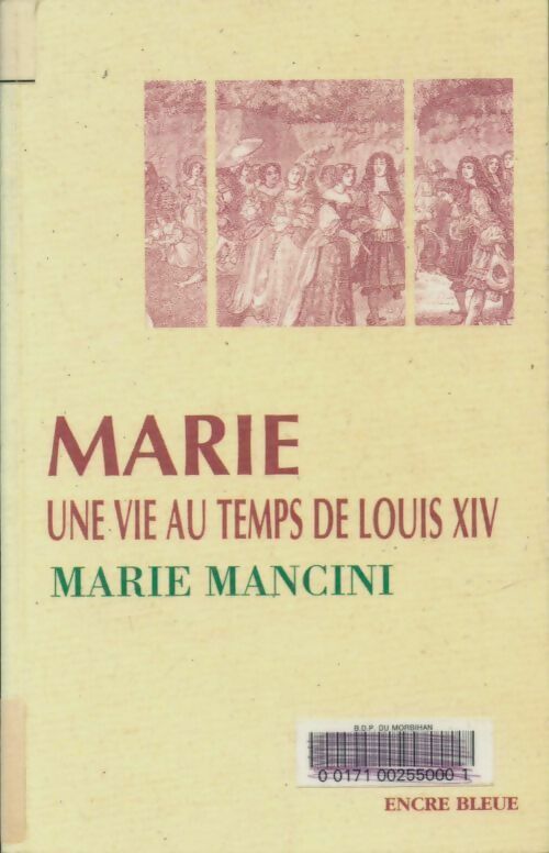 Livrenpoche : Marie: Une vie au temps de Louis XIV - Marie Mancini - Livre
