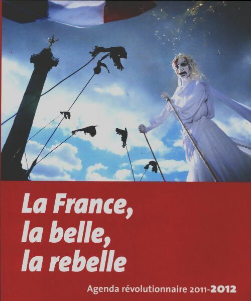 Livrenpoche : Agenda révolutionnaire 2011-2012 - Collectif - Livre