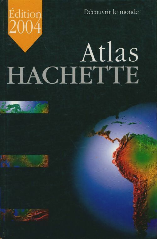 Atlas hachette - Collectif -  encyclopédie Hachette - Livre