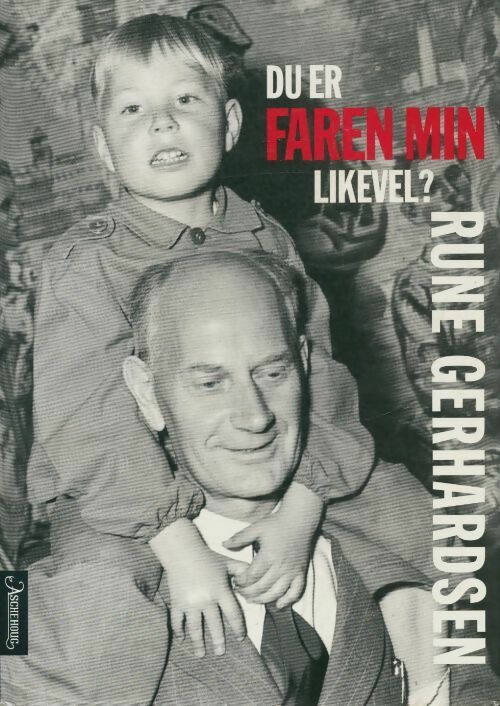 Livrenpoche : Du er faren min likevel ? - Rune Gerhardsen - Livre