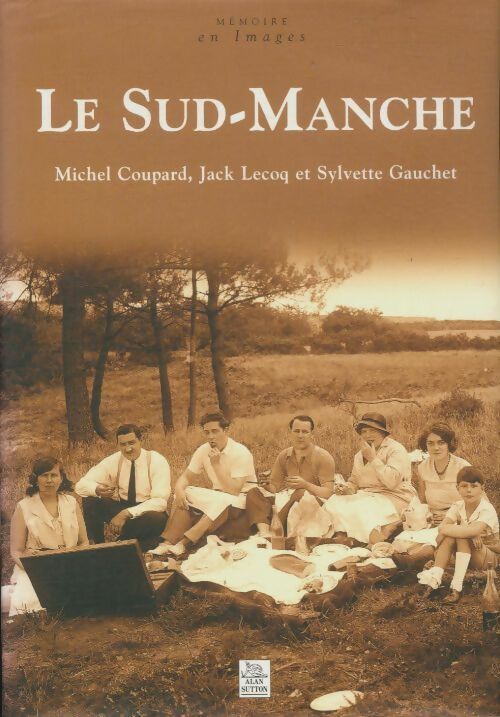 Livrenpoche : Le sud-manche - Collectif - Livre