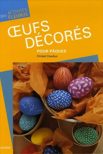 Livrenpoche : Oeufs décorés pour Pâques - Christel Claudius - Livre