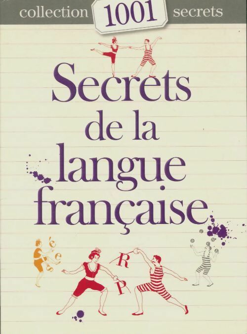 Livrenpoche : Secrets de la langue française - Sylvie Dumon-Josset - Livre