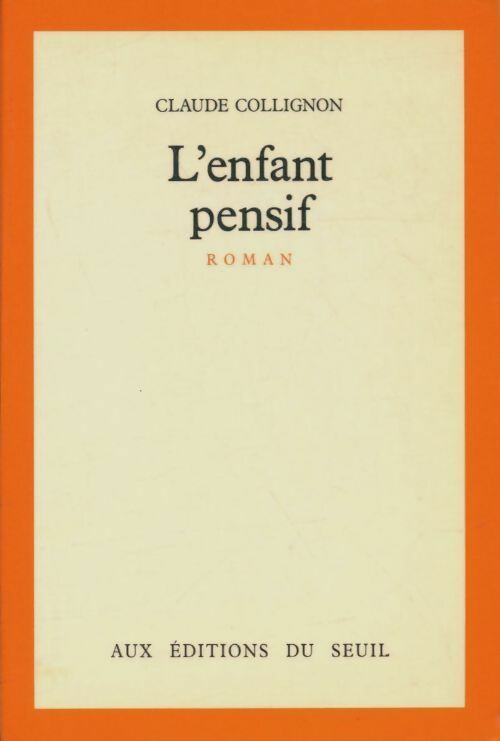 Livrenpoche : L'enfant pensif - Claude Collignon - Livre