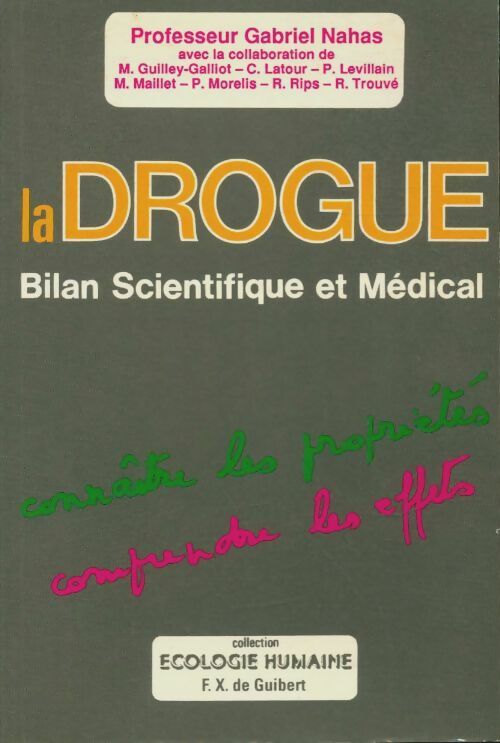 La drogue : Bilan scientifique et médical - Collectif -  Ecologie humaine - Livre