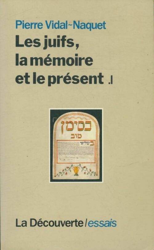 Livrenpoche : Les juifs, la mémoire et le présent Tome I - Pierre Vidal-Naquet - Livre