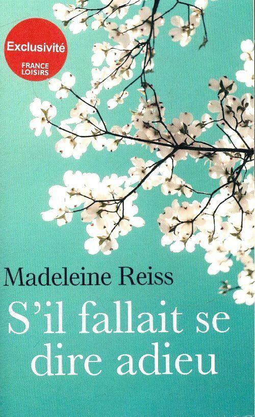 Livrenpoche : S'il fallait se dire adieu - Reiss Madeleine - Livre