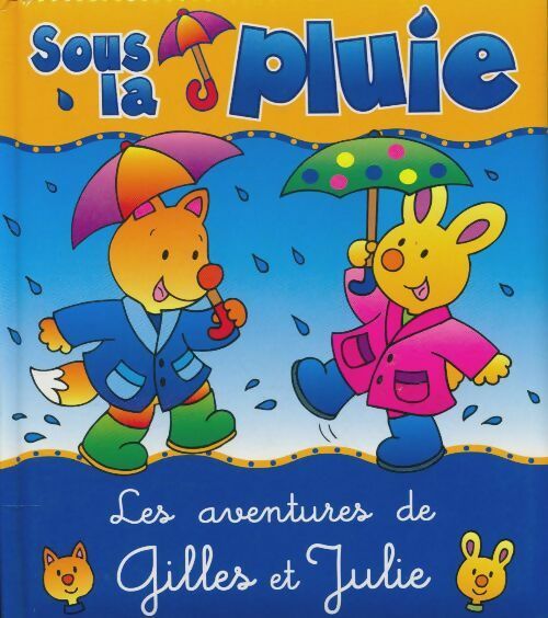 Livrenpoche : Les aventures de Gilles et Julie: Sous la pluie - Collectif - Livre