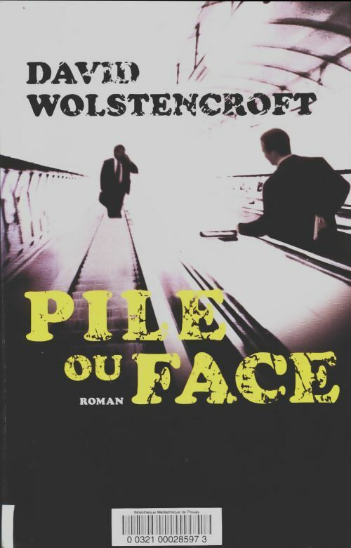 Livrenpoche : Pile ou face - David Wolstencroft - Livre