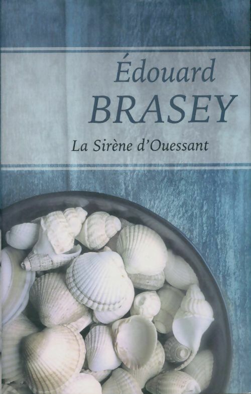 Livrenpoche : La sirène d'Ouessant - Edouard Brasey - Livre