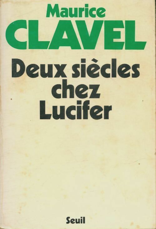 Livrenpoche : Deux siècles chez Lucifer - Maurice Clavel - Livre